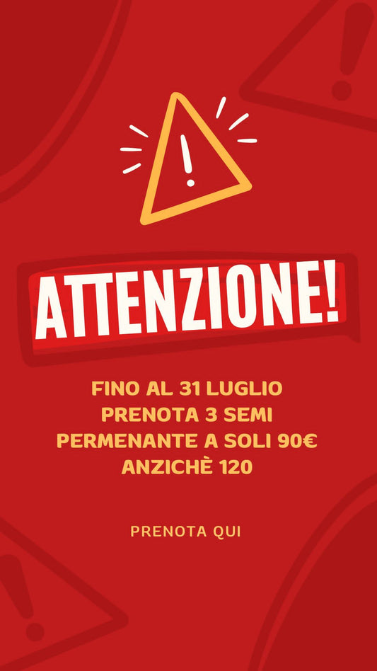 3 SEMI PERMANENTE A 90€ ANZICHE' 120 FINO AL 31 LUGLIO